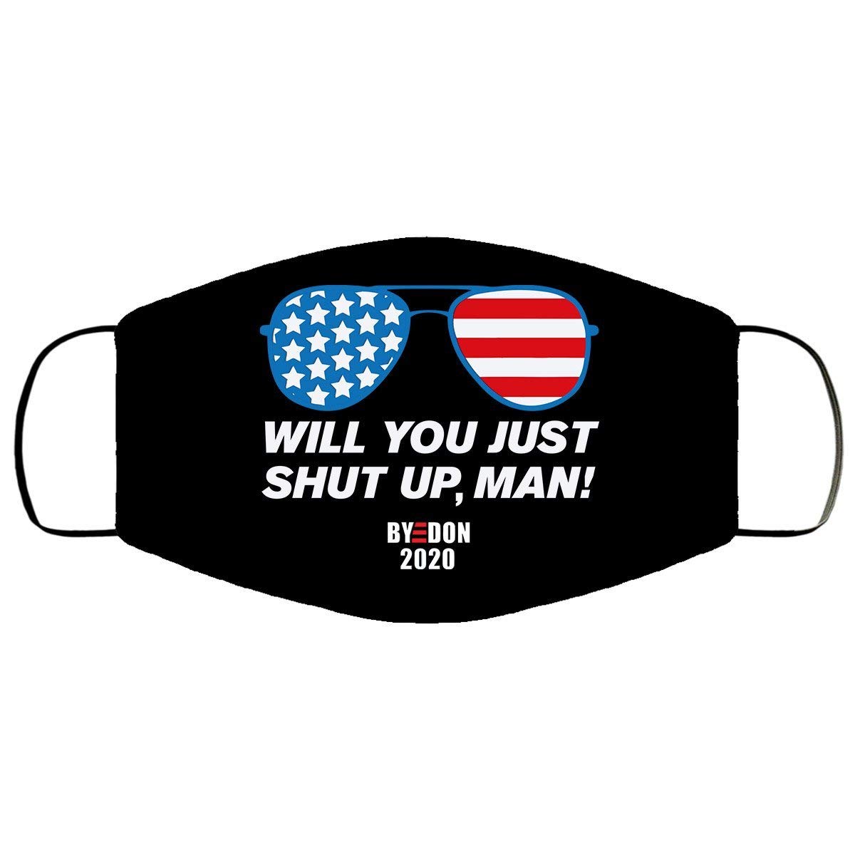 Will You Shut Up Man Face Mask - Funny Political Quote Mask - Reusable & Washable for Daily Use, Parties, and Halloween Costumes