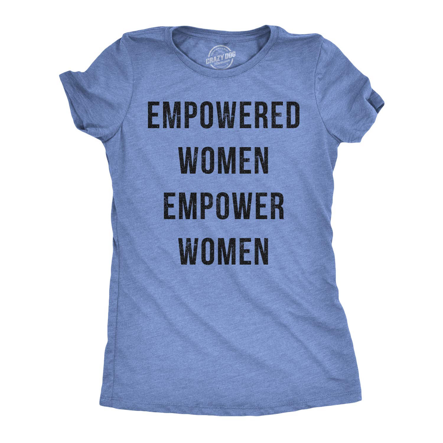 Empowered Women T-Shirt for Women - Feminist Tee with Cool Lady Girl Power Design - Perfect for Casual Wear, Workouts & Feminist Events