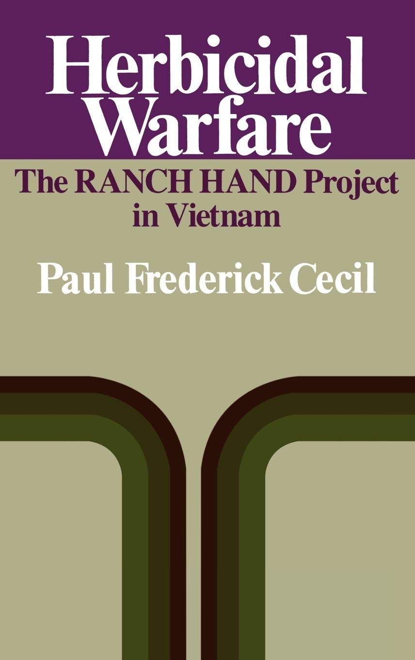 Herbicidal Warfare in Vietnam: The RANCH HAND Project History & Impact | Military Strategy, Agent Orange Effects, and Vietnam War Studies