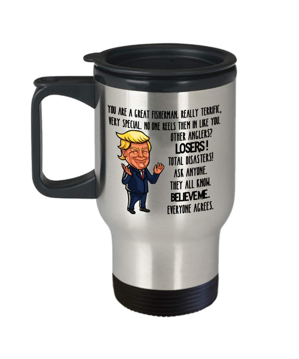 Donald Trump Funny Fishing Travel Mug - Great Fisherman Gift for Dad, Grandpa - Unique Angler Humor Present from Daughter, Son or Wife - Perfect for Fishing Trips, Camping & Outdoor Adventures