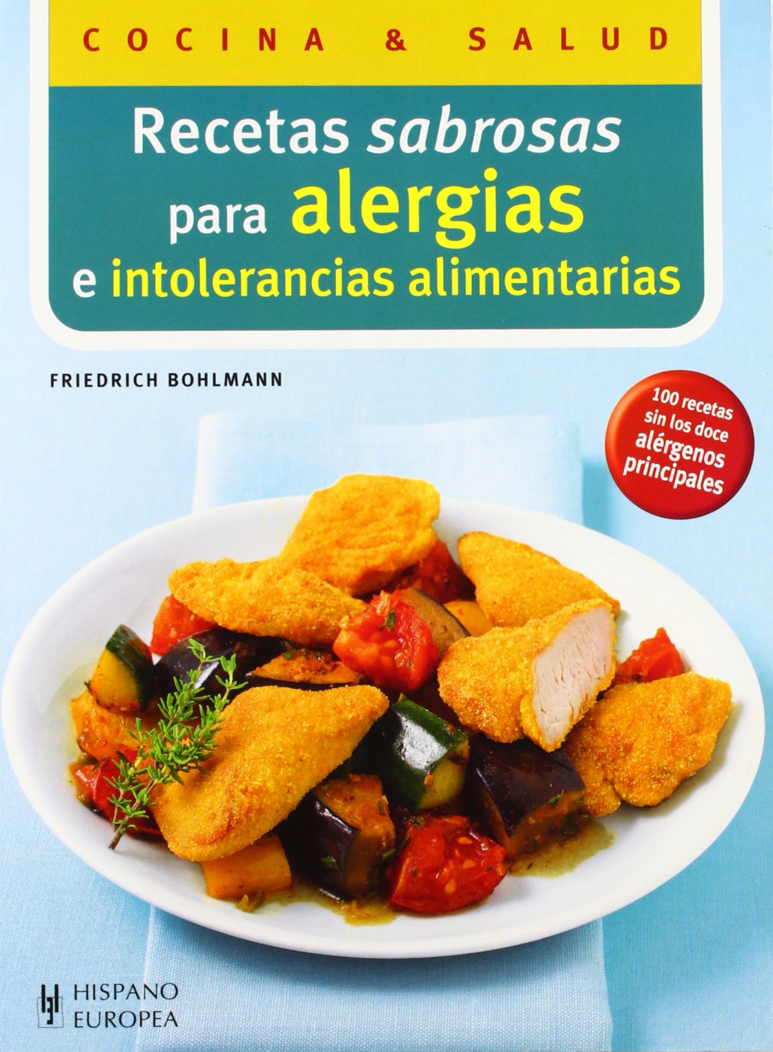 Delicious Allergy-Friendly Recipes for Food Intolerances - Spanish Edition (Cocina y Salud) | Easy Meals for Gluten-Free, Dairy-Free & Vegan Diets