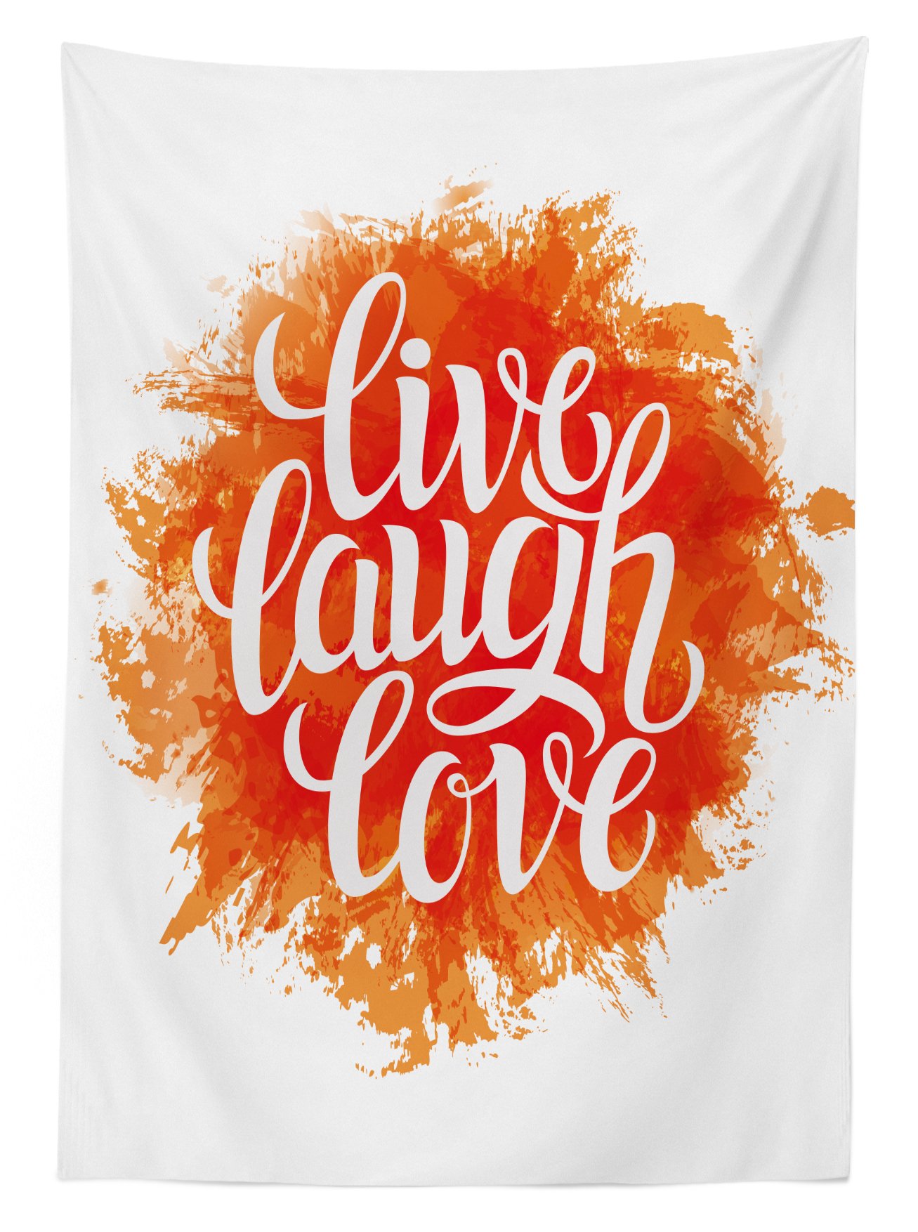 Ambesonne Live Laugh Love Motivational Tablecloth - 58