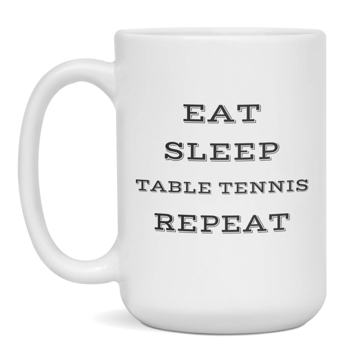 Funny Table Tennis Coffee Mug - 15oz White Custom Sports Gift for Ping Pong Lovers - Perfect for Office, Home & Gamer Gifts