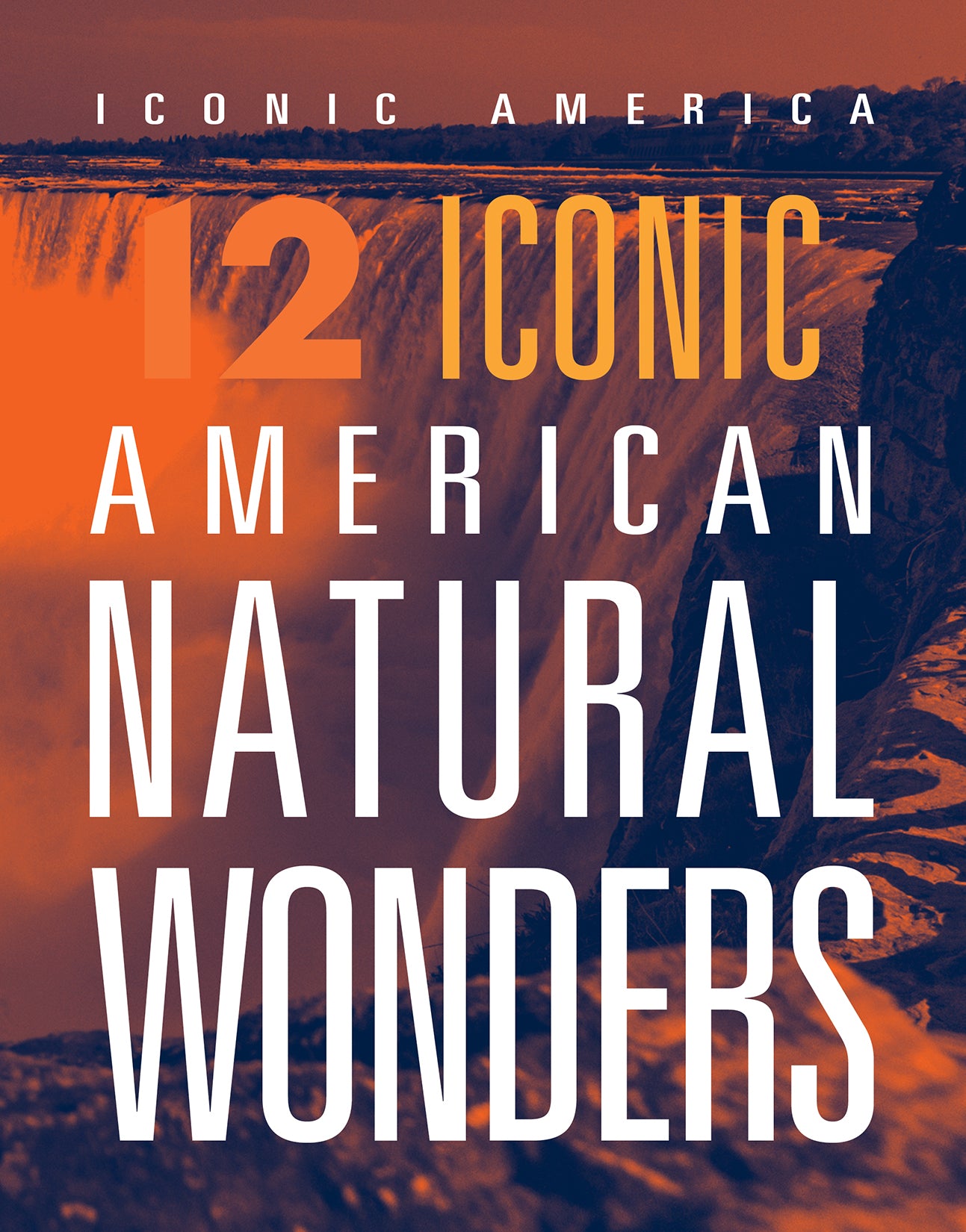 12 Iconic American Natural Wonders - Must-See Landscapes & National Parks for Outdoor Adventures & Travel Photography