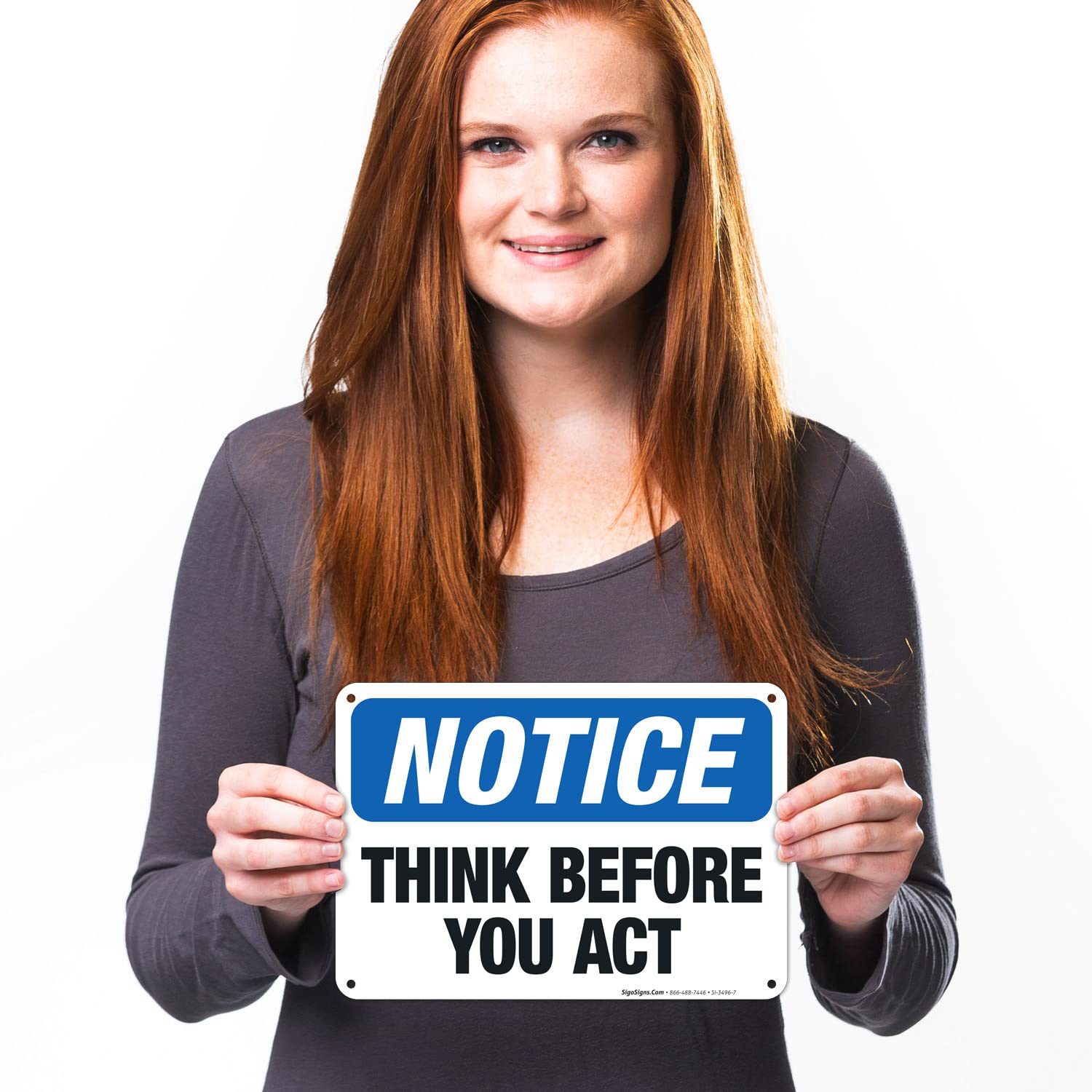 Think Before You Act OSHA Notice Sign - 10x7 Inches Rust-Free .040 Aluminum, Fade Resistant for Indoor/Outdoor Use - Made in USA | Workplace Safety, Construction Sites, Warehouse Warning Signs