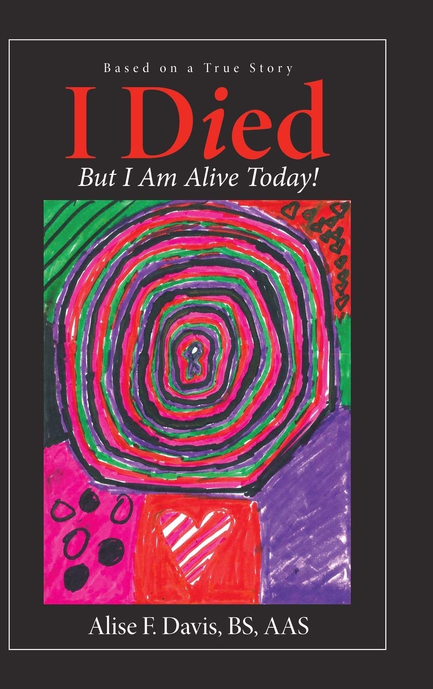 I Died But I Am Alive Today - Inspirational Book for Overcoming Life Challenges | Perfect for Self-Help, Motivation & Spiritual Growth