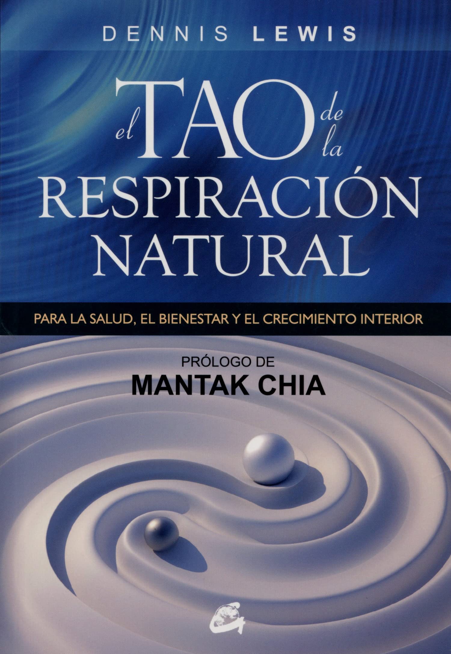 The Tao of Natural Breathing: For Health, Wellness & Inner Growth - Spanish Edition | Improve Meditation, Stress Relief & Mindfulness Practices