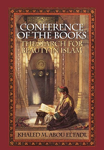 Conference of the Books: The Search for Beauty in Islam by Khaled M. Abou El Fadl | Islamic Studies Book | Perfect for Academic Research, Spiritual Enlightenment & Interfaith Dialogue
