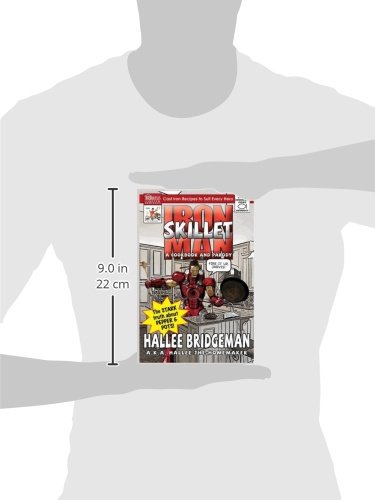 Iron Skillet Man: The Stark Truth About Pepper and Pots - A Cookbook & Parody | Perfect for Home Chefs & Cooking Enthusiasts