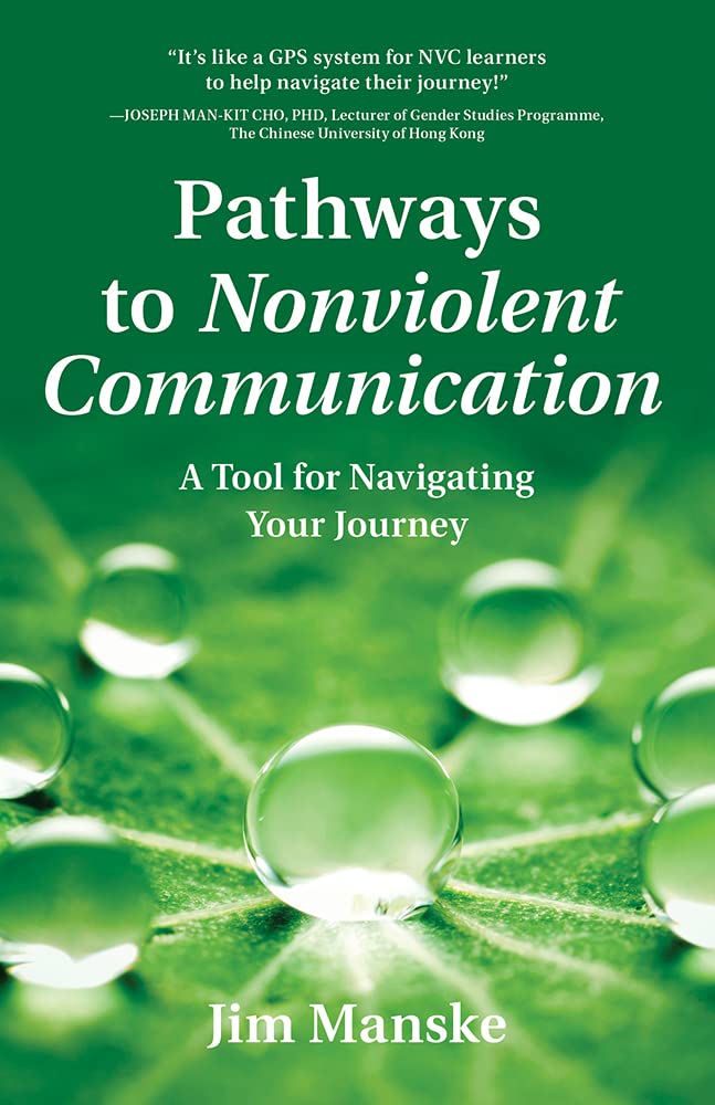 Nonviolent Communication Guide: Essential Tools for Effective Conflict Resolution & Emotional Connection | Improve Relationships at Work & Home