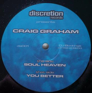 Craig Graham - Soul Heaven / You Better - Discretion Records Dis001 - Vinyl Record for DJs & Music Collectors - Perfect for Clubs & Home Listening