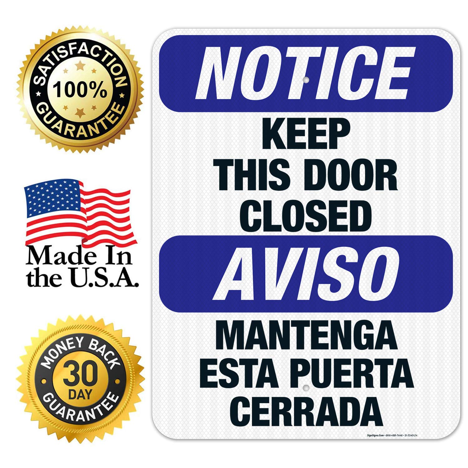 Keep This Door Closed Bilingual Sign - OSHA Notice Sign 18x24 Inches | 3M EGP Reflective .080 Aluminum | Fade Resistant for Indoor & Outdoor Use | Made in USA | Perfect for Warehouses, Factories & Office Buildings