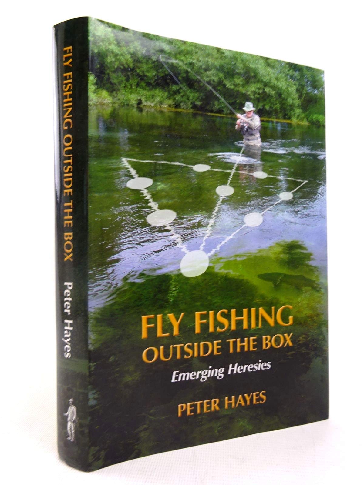 Fly Fishing Outside the Box: Innovative Techniques & Emerging Heresies for Modern Anglers | Perfect for Streams, Rivers & Wilderness Adventures