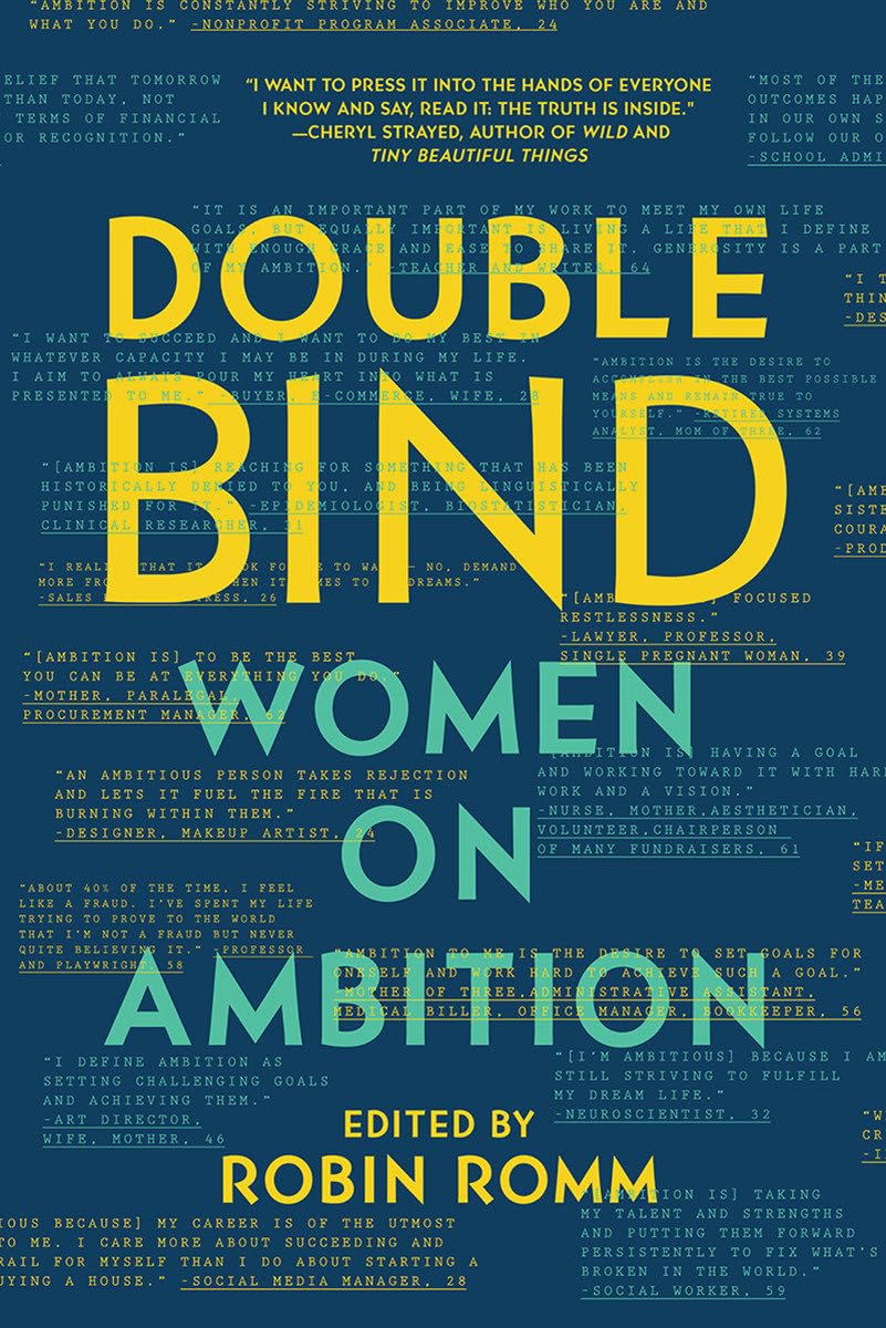 Double Bind: Women on Ambition - Empowering Insights for Career Growth & Personal Development