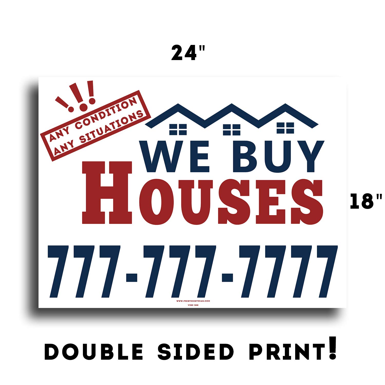 Custom 'We Buy Houses Any Condition' Real Estate Bandit Signs - 24x18