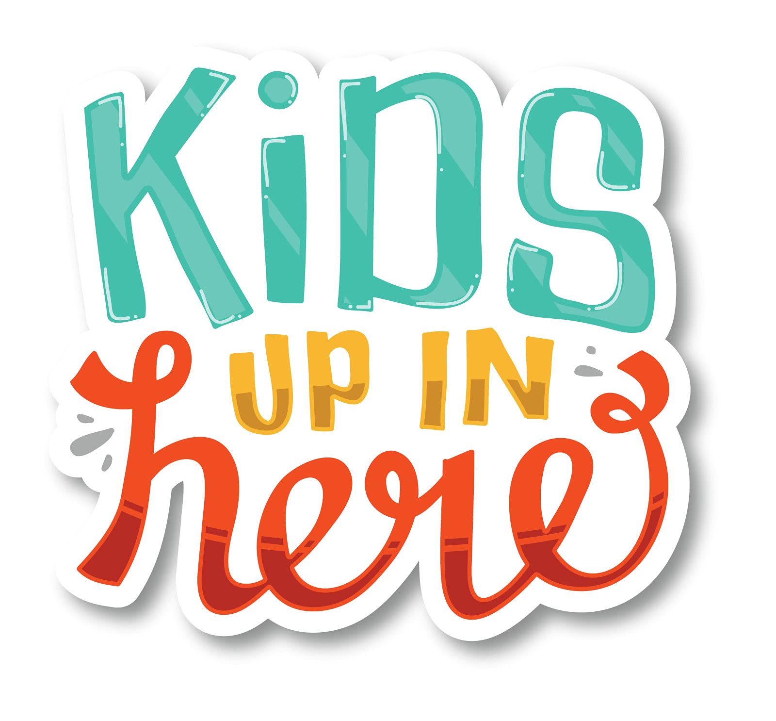 Funny Kids Up in Here Bumper Sticker Decal - 5