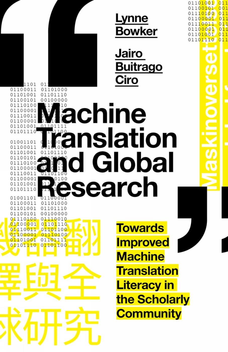 Machine Translation & Global Research: Enhancing Scholarly Communication with Improved MT Literacy | Academic Collaboration & Multilingual Publishing
