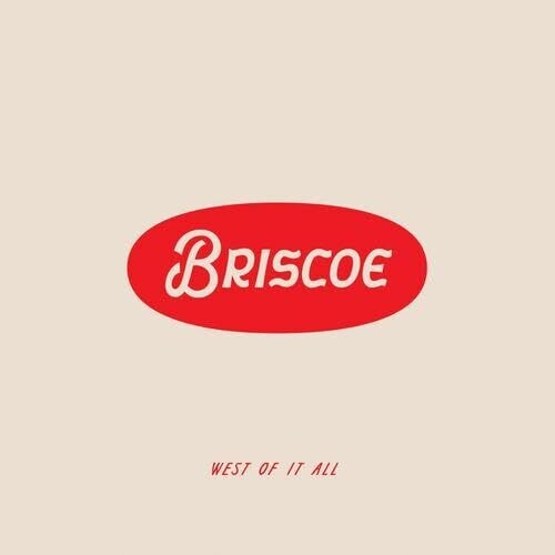 Briscoe - West Of It All (Opaque White Vinyl) | Limited Edition Record | Perfect for Vinyl Collectors & Music Lovers | Great for Home Listening & Gifts