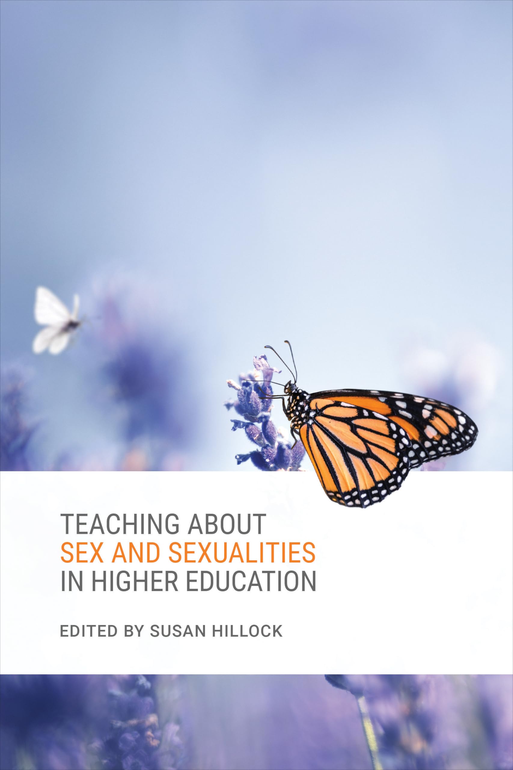 Teaching About Sex and Sexualities in Higher Education - Comprehensive Guide for Educators & College Courses | Sex Education Curriculum Development