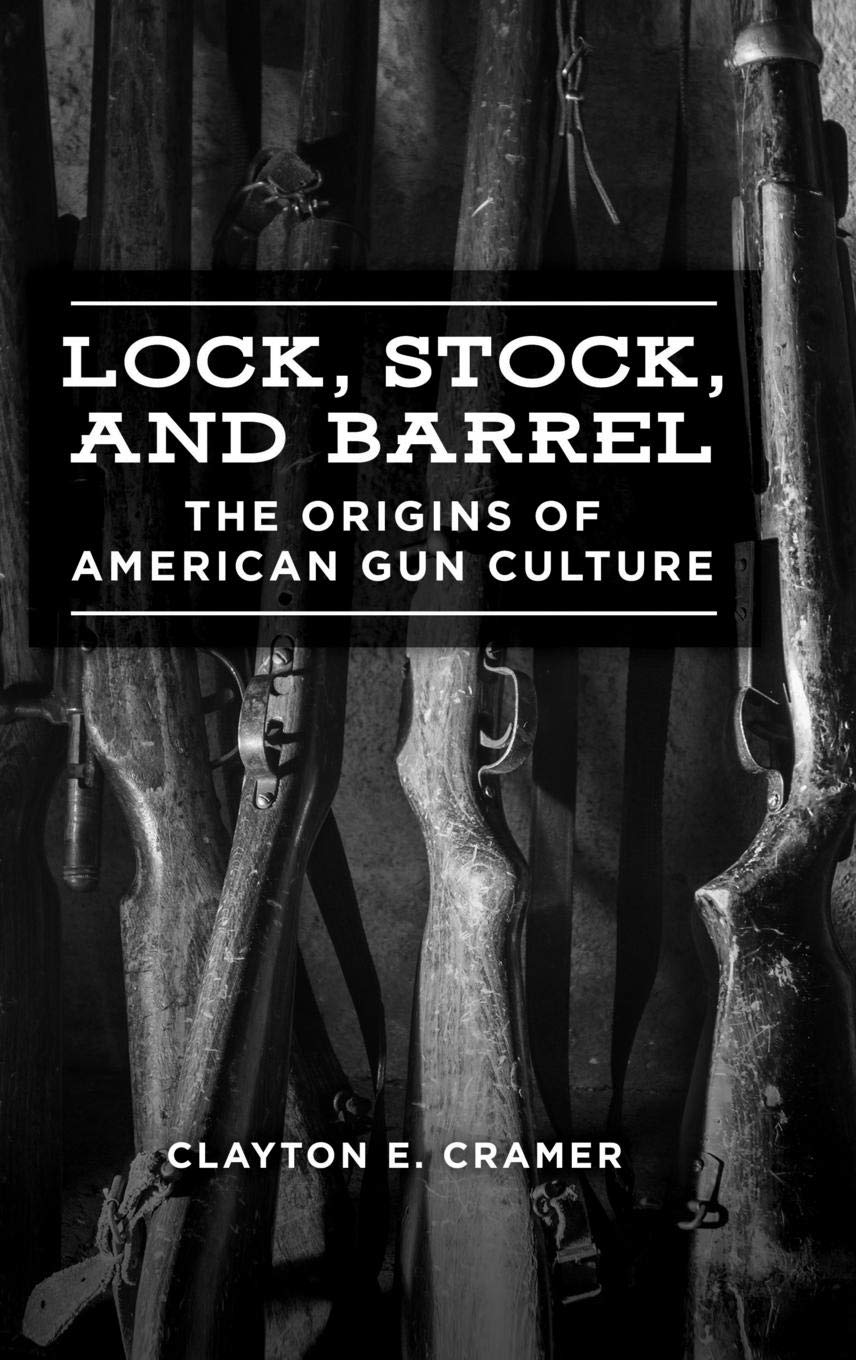 Lock, Stock, and Barrel: The History of American Gun Culture | Firearms Evolution & Historical Significance | Perfect for Gun Enthusiasts & History Buffs