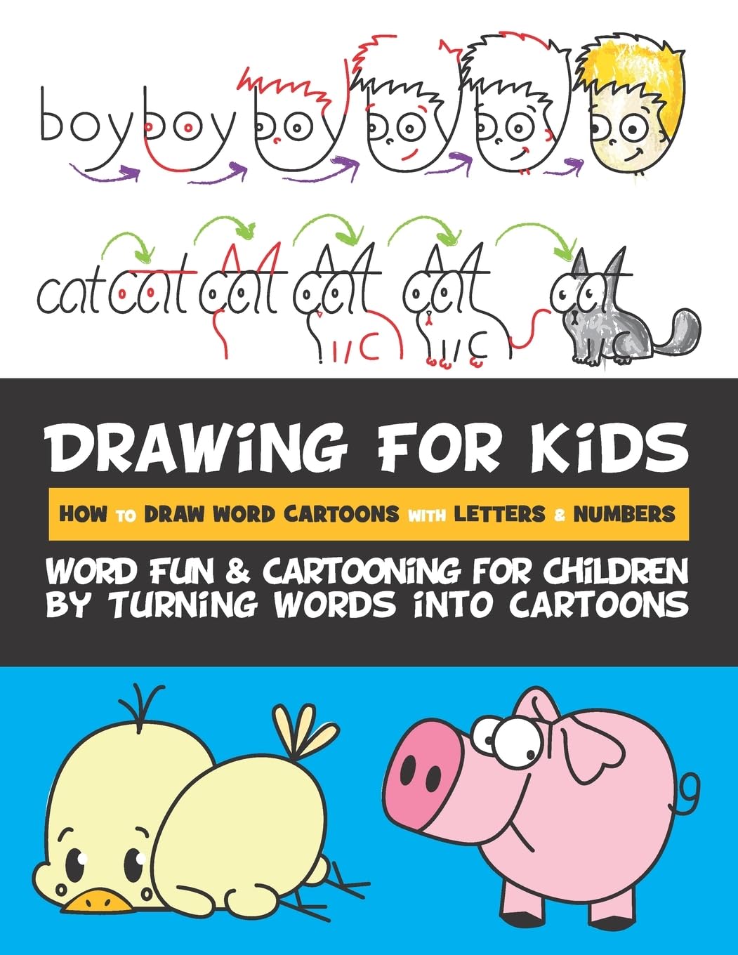 Learn How to Draw Word Cartoons for Kids - Fun Drawing Book Using Letters & Numbers | Step-by-Step Guide to Turn Words into Cartoons | Perfect for Children's Art Activities & Creative Learning