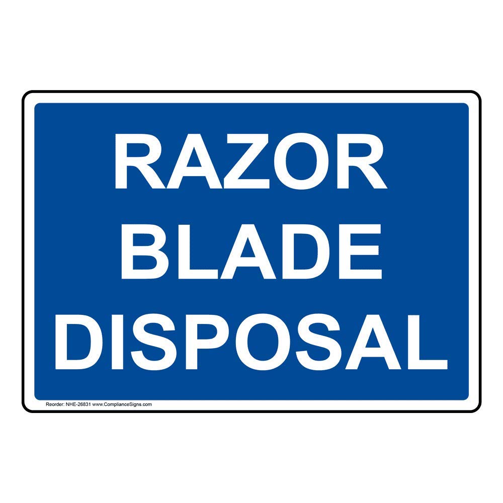 ComplianceSigns.com Razor Blade Disposal Sign - 10x7 Inch Blue Plastic Safety Sign for Medical Facilities & Hazmat Areas | OSHA Compliant Hazard Warning Sign for Sharp Object Disposal