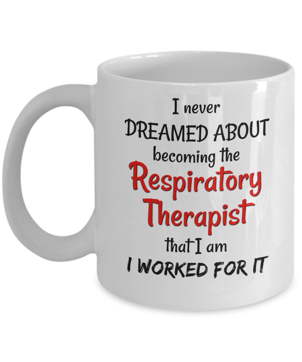 Respiratory Therapist Coffee Mug - Hard Work Gift for Men & Women - Office & Home Use
