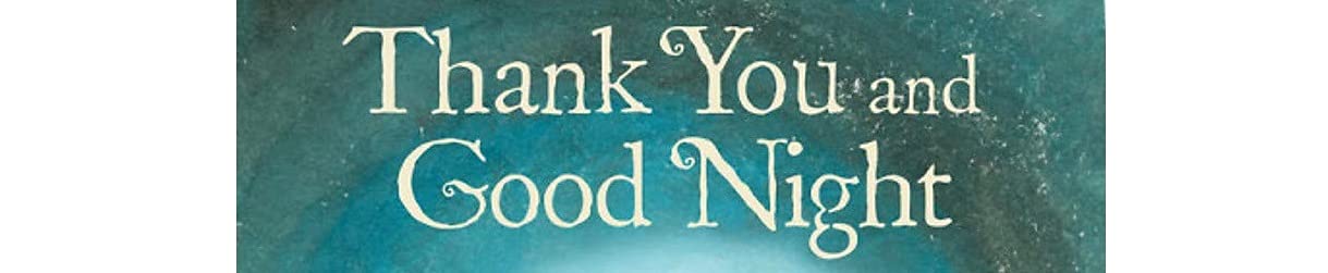 Thank You and Good Night - Heartfelt Greeting Card for All Occasions | Perfect for Birthdays, Anniversaries, and Special Moments
