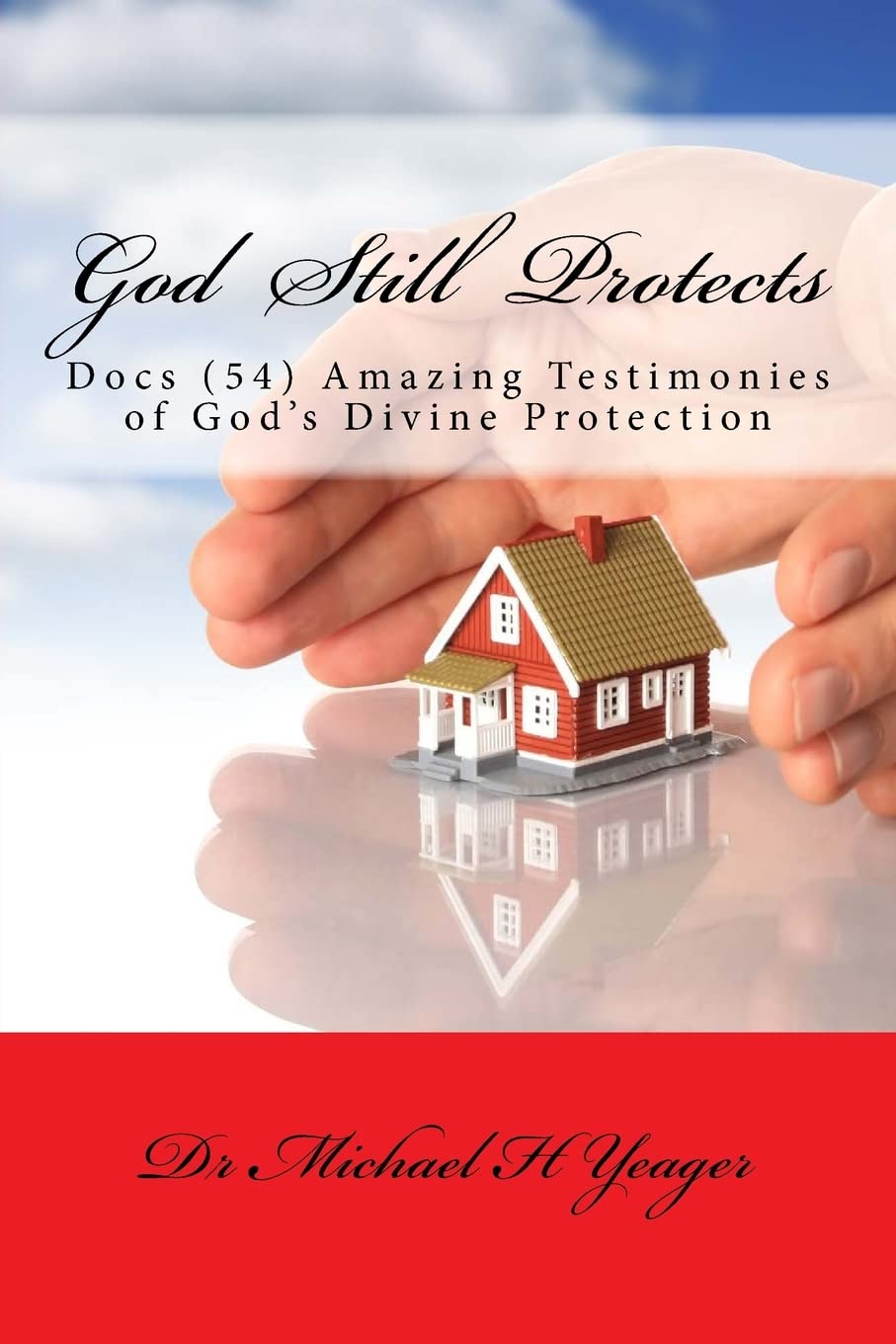 God Still Protects: Inspiring Testimonies of Divine Protection | Christian Faith Book | Daily Devotional & Spiritual Encouragement
