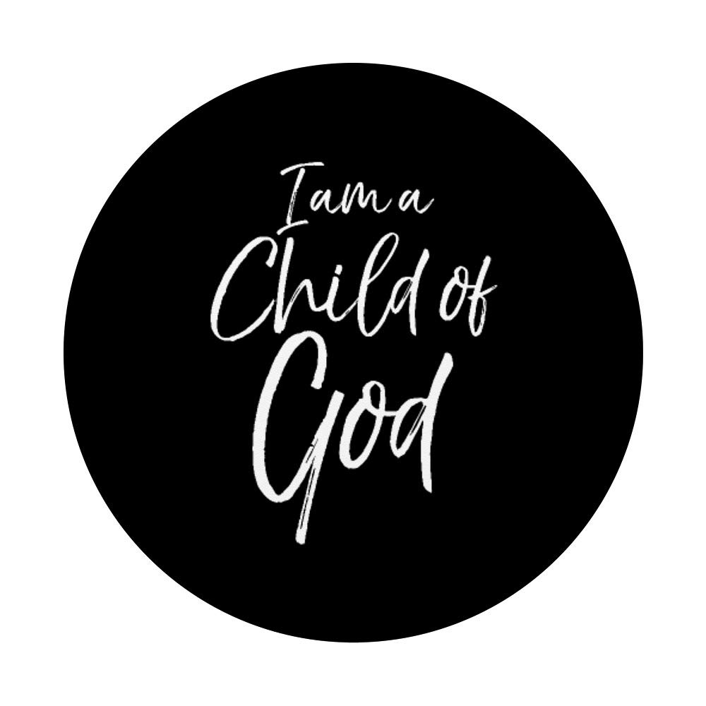 Christian Bible Quote PopSocket Grip - I Am a Child of God Swappable PopGrip for Phones & Tablets - Perfect for Daily Use, Church, and Inspirational Gifts