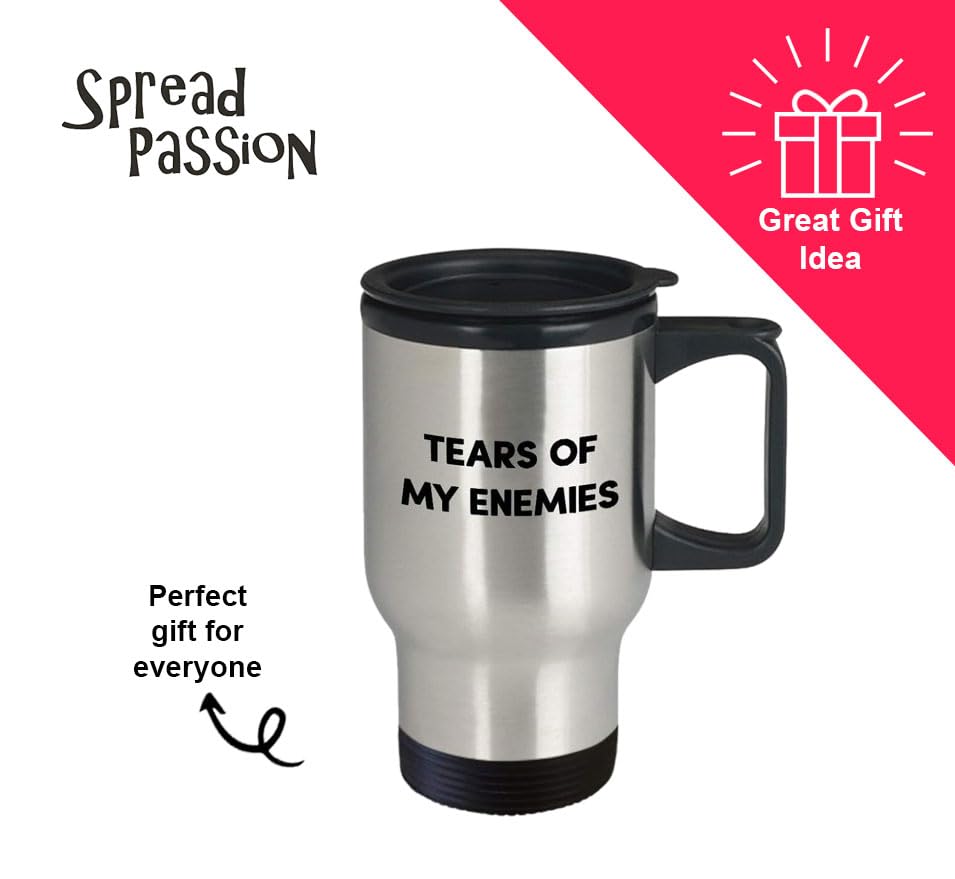 Tears of My Enemies Travel Mug - 20oz Insulated Stainless Steel Coffee Tumbler for Hot Tea & Cocoa - Funny Novelty Gift for Birthday, Christmas, Anniversary - Perfect for Office Humor, Coffee Lovers & Gag Gift Exchanges