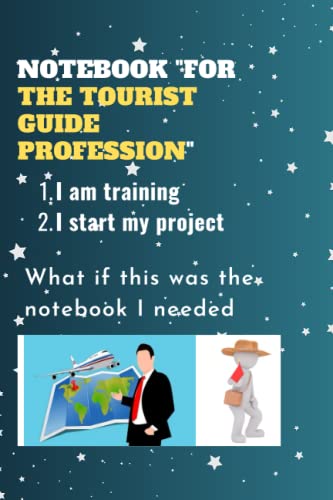 Professional Tourist Guide Training Notebook - Perfect for Starting Your Travel Project | Ideal for Guides, Students & Travel Enthusiasts