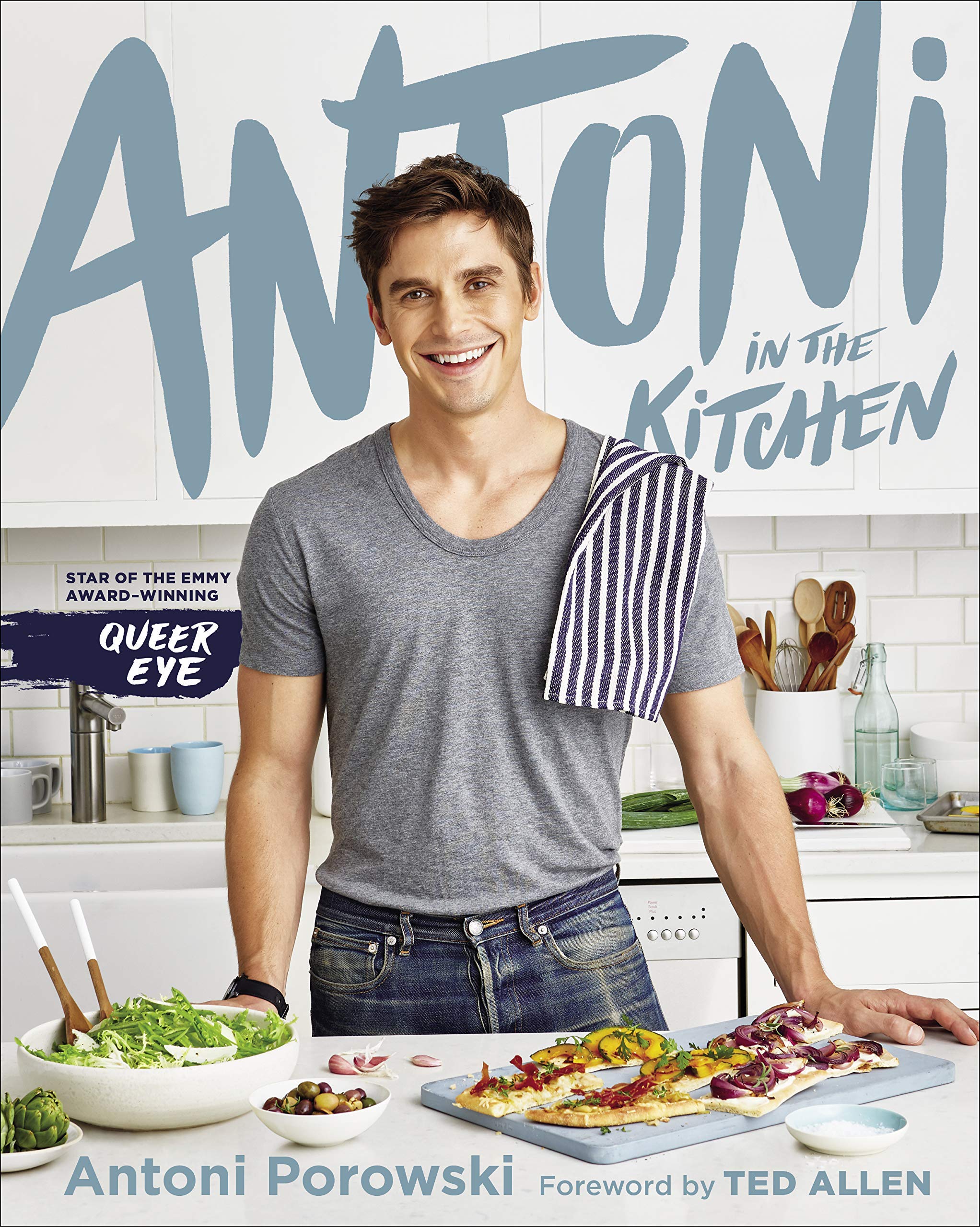 Antoni in The Kitchen Hardcover Cookbook by Antoni Porowski & Mindy Fox | Healthy Recipes, Cooking Tips | Perfect for Home Chefs & Food Lovers