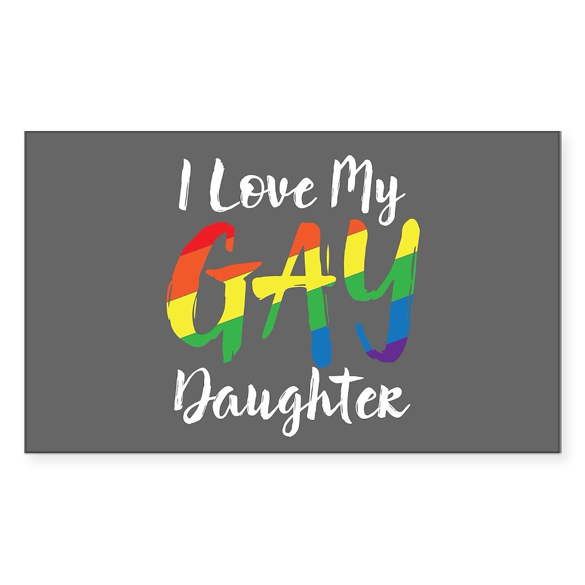 I Love My Gay Daughter Bumper Sticker - Rainbow Pride Car Decal for LGBTQ+ Support - Waterproof Vinyl Sticker for Cars, Laptops, Windows | Show Your Love & Allyship