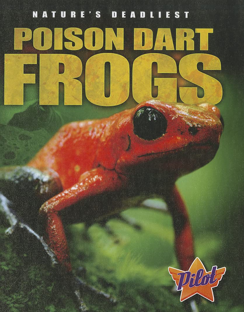 Poison Dart Frogs - Nature's Deadliest Amphibians | Exotic Pet Care Guide & Habitat Setup Tips for Reptile Enthusiasts | Perfect for Terrarium Displays and Educational Collections