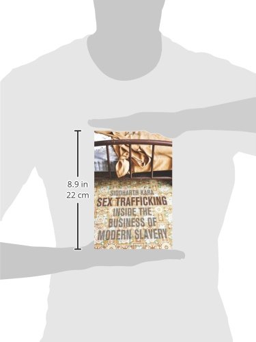 Sex Trafficking: Inside the Business of Modern Slavery - Exposing Human Trafficking Networks & Global Crime (For Researchers, Activists & Policy Makers)