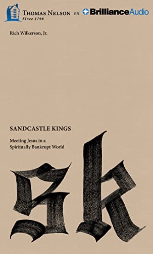 Sandcastle Kings: Finding Jesus in a Spiritually Bankrupt World - Christian Book for Spiritual Growth & Faith Renewal