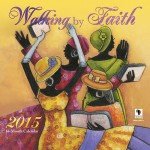 Walking By Faith 2015 Wall Calendar - Inspirational Christian Daily Planner for Home, Office & Church Decor