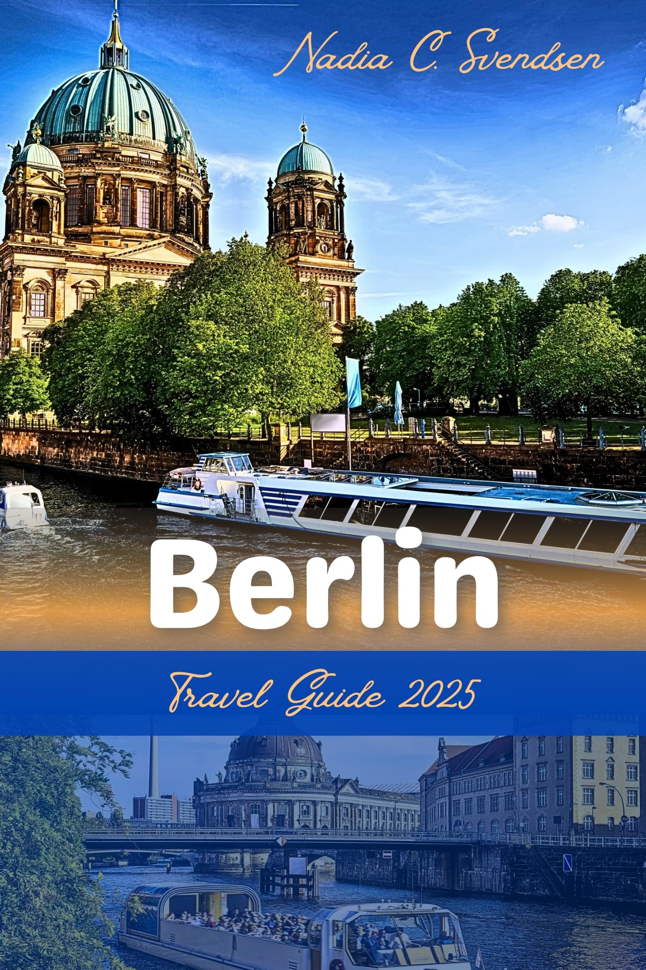 Berlin Travel Guide 2025 - Top Attractions, Itineraries & Local Tips | Perfect for Solo, Family & Business Trips