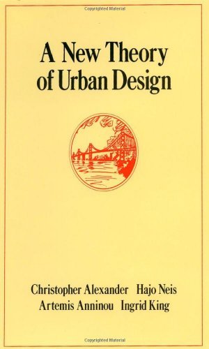 A New Theory of Urban Design by Christopher Alexander | Urban Planning Book | Architecture & City Development Guide | Perfect for Architects, Students & Urban Planners