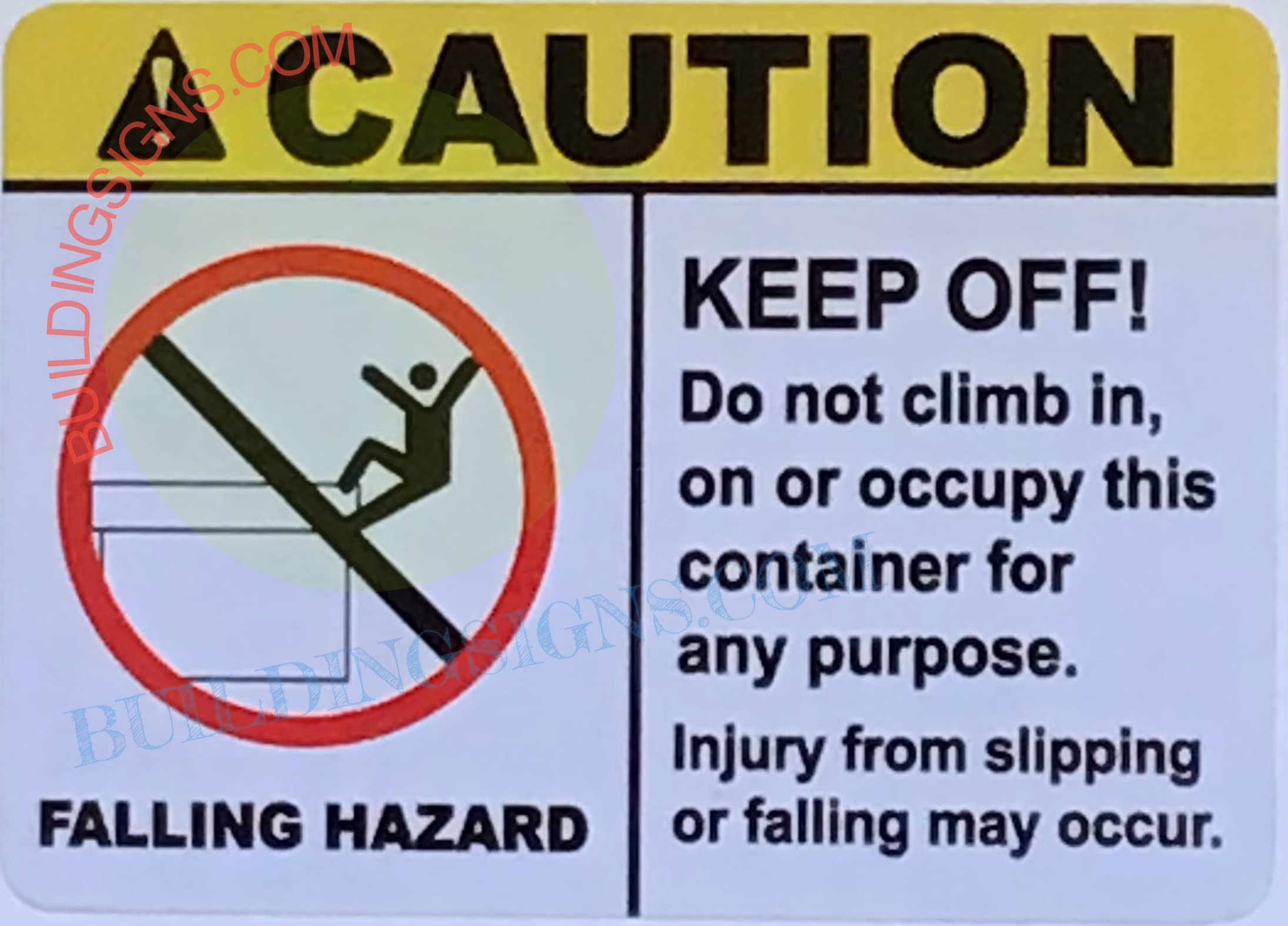 Caution Keep Off! Do Not Climb or Occupy This Container Sign - 5x7 Inch White Vinyl Sticker for Shipping Containers, Warehouses & Construction Sites
