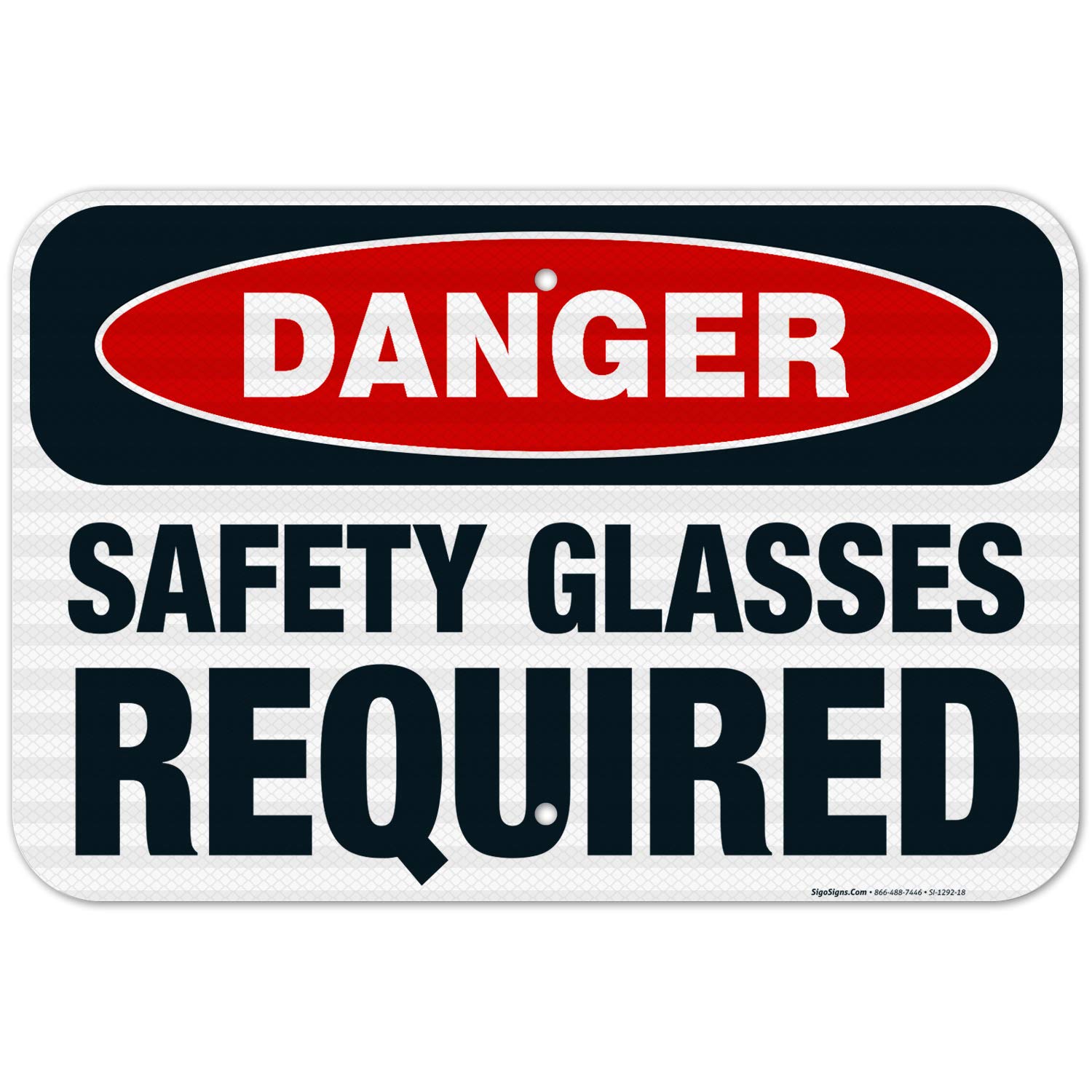Danger Safety Glasses Required Sign - OSHA Compliant 12x18 Inches, 3M EGP Reflective .063 Aluminum, Fade Resistant for Indoor/Outdoor Use - Made in USA | Perfect for Construction Sites, Warehouses & Industrial Safety Areas