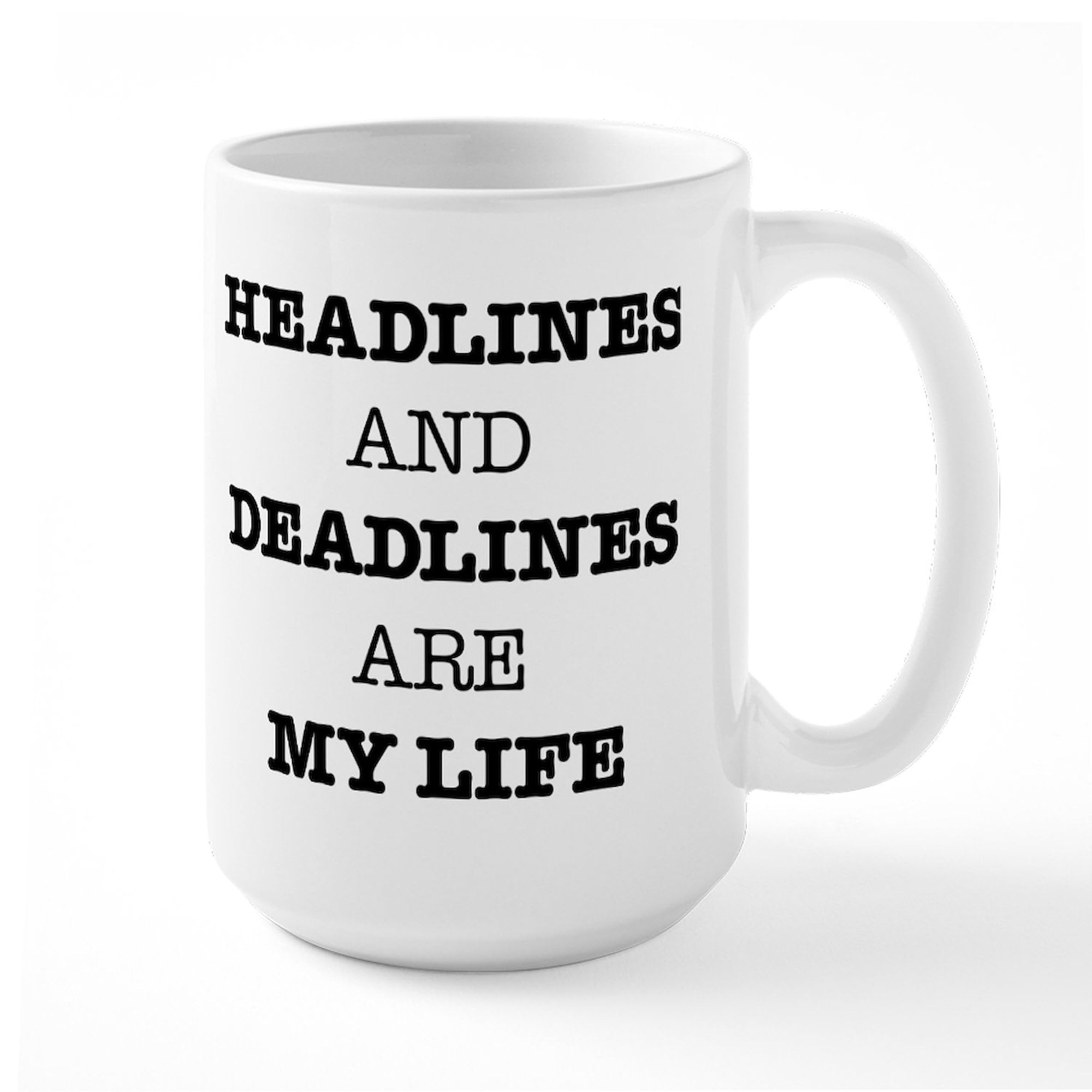 Headlines And Deadlines 15 oz Ceramic Coffee Mug (444ml) - Perfect for Office, Home & Gifts - Funny Novelty Mug for Coffee, Tea & Hot Beverages