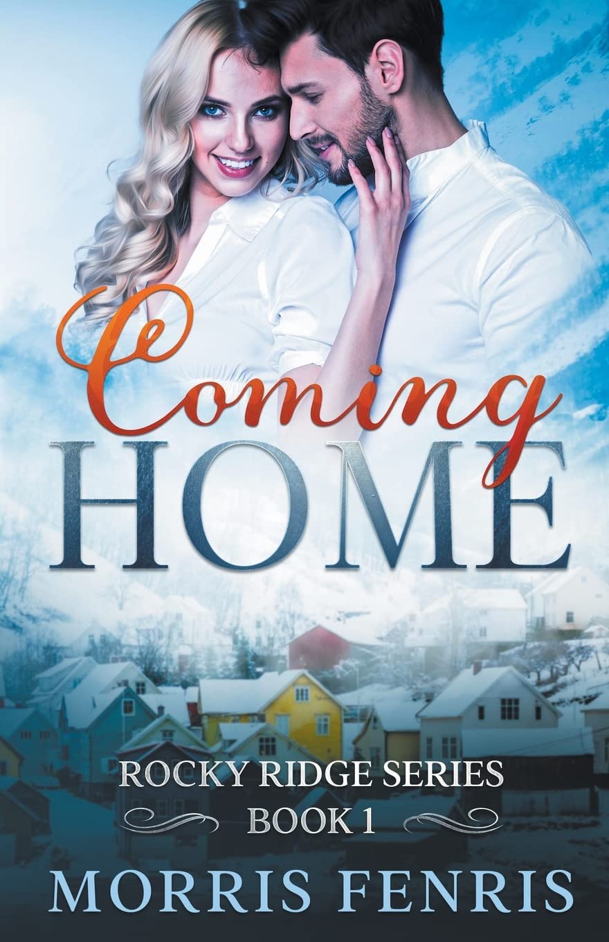 Coming Home (Rocky Ridge) - Heartwarming Family Drama Novel - Perfect for Book Clubs, Gifts & Cozy Reading Evenings