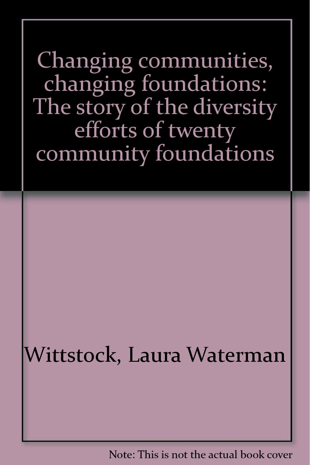 Transforming Communities Through Diversity: The Inspiring Story of 20 Community Foundations' Inclusion Initiatives | Nonprofit Leadership & Social Impact