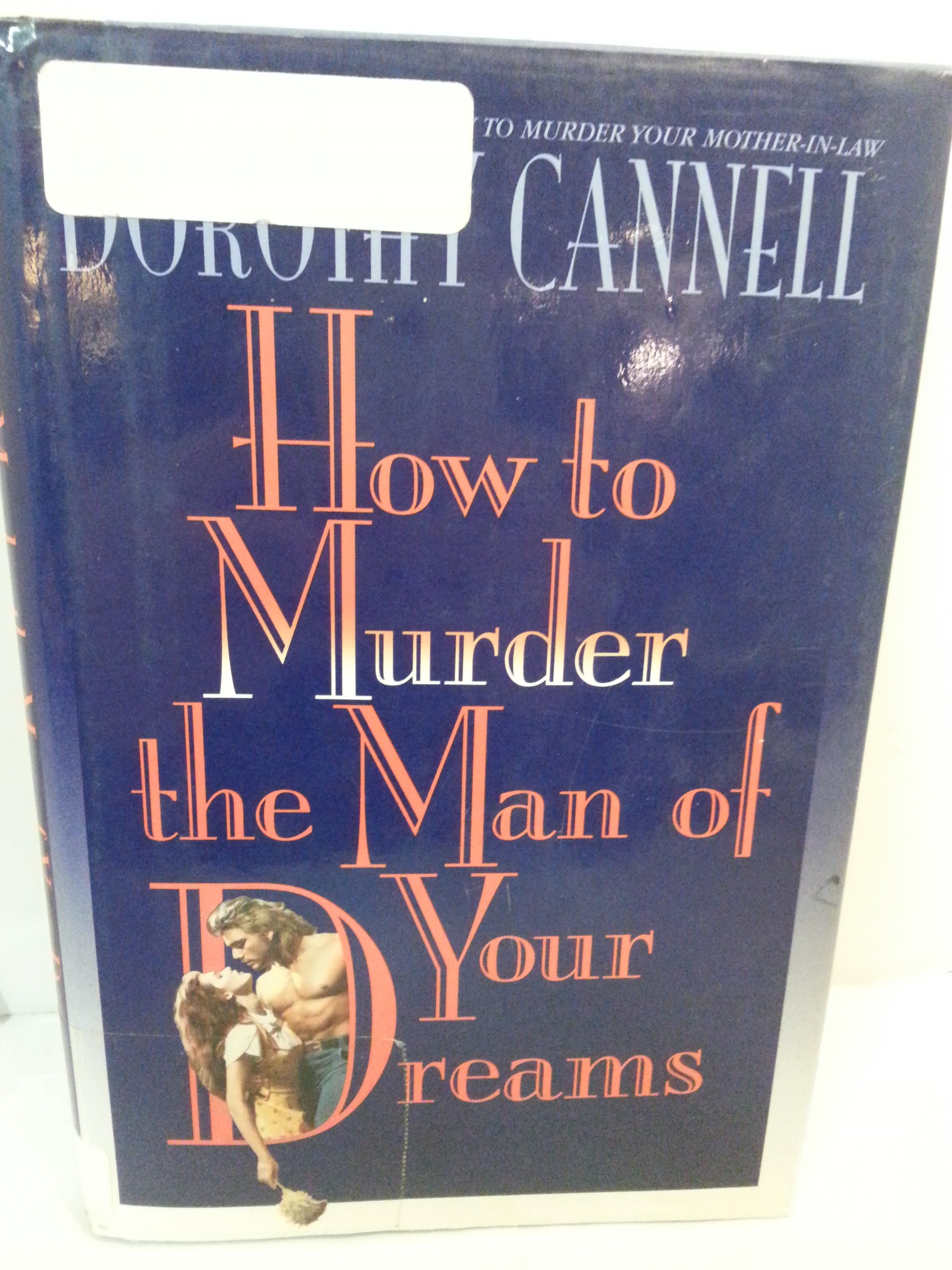 How to Murder the Man of Your Dreams - Dark Romance Thriller Novel | Perfect for Mystery Lovers & Book Club Discussions