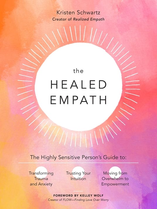 Healed Empath: A Guide for Sensitive People to Thrive in a Chaotic World - Perfect for Self-Care, Emotional Healing & Spiritual Growth