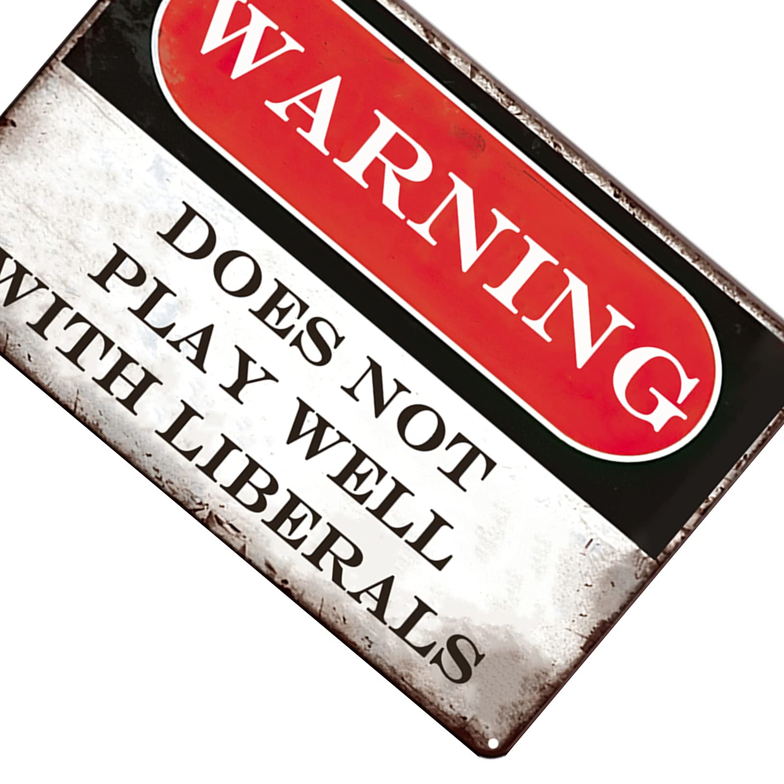 Funny Metal Signs for Garage, Man Cave & Bar - Personalized Tin Wall Decor - Republican Gifts - 'Does Not Play Well With Liberals' Sign - Perfect for Home, Kitchen & Bar Decorations - Great for Parties, Gifts & Political Humor