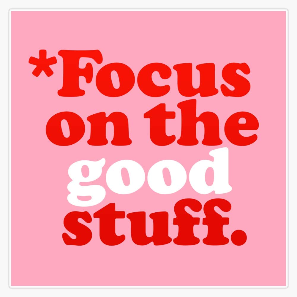 Focus On The Good Stuff Vinyl Stickers - Waterproof Decals for Cars, Laptops, Walls & Windows (Pink & Red, 5 Inch) - Perfect for Personalizing Vehicles, Electronics & Home Decor