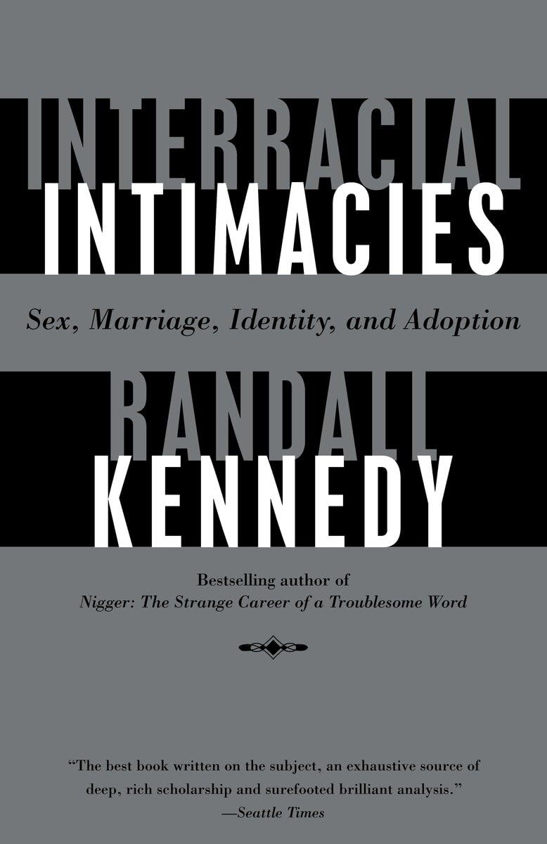 Interracial Intimacies: Exploring Sex, Marriage, Identity & Adoption in Modern Relationships | Cross-Cultural Love & Family Dynamics | Perfect for Couples Therapists, Sociologists & Multicultural Families